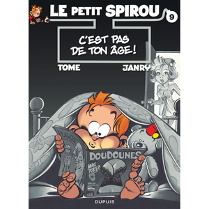 Comparateur de prix : DUPUIS Le petit Spirou. Vol. 9. C'est pas de ton âge ! Tome, Janry