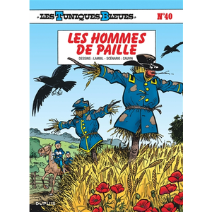 Comparateur de prix : DUPUIS Les Tuniques Bleues Tome 40 - Les Hommes De Paille