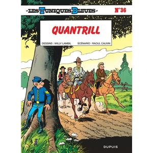 Dupuis Les Tuniques bleues. Vol. 36. Quantrill Raoul Cauvin, Willy Lambil pas cher