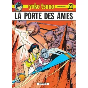 Dupuis Yoko Tsuno. Vol. 21. La porte des âmes Roger Leloup pas cher