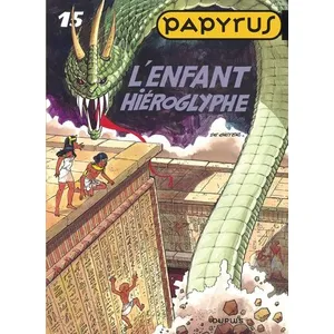 Dupuis Papyrus Tome 15 - L'enfant Hiéroglyphe pas cher