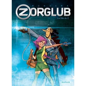 Dupuis Zorglub. Vol. 1. La fille du Z José Luis Munuera pas cher