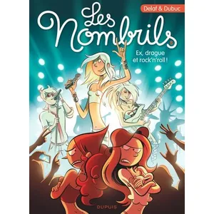 Dupuis Les nombrils. Vol. 8. Ex, drague et rock'n'roll ! Maryse Dubuc, Delaf pas cher