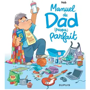 Dupuis Dad - Manuel du Dad (presque) parfait pas cher
