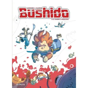 Dupuis Bushido. Vol. 3. Le sabre d'Hokusai Thierry Gloris, Gorobei pas cher