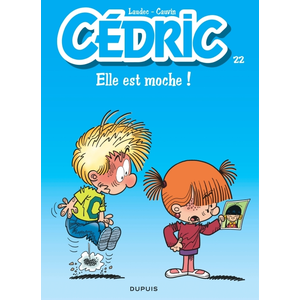 Comparateur de prix : DUPUIS Cédric Tome 22 - Elle Est Moche !