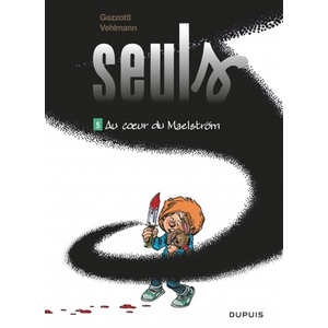 Comparateur de prix : Dupuis Seuls. Vol. 5. Au coeur du maelström Fabien Vehlmann, Bruno Gazzotti