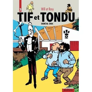 Comparateur de prix : Dupuis Tif et Tondu (Int. Thématique) tome 3 - Signé M. Choc (T7 à T9)
