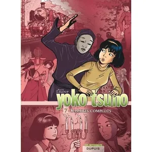 Comparateur de prix : DUPUIS Yoko Tsuno - L'intégrale - Tome 7 - Sombres complots (BD)