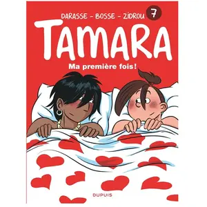 Dupuis Tamara Tome 7 - Ma Première Fois ! pas cher
