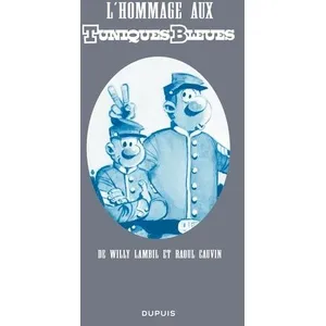 Comparateur de prix : DUPUIS Les tuniques bleues (Hors série) tome 2010 - L'hommage aux tuniques bleues