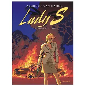 Comparateur de prix : DUPUIS Lady S. Vol. 7. Une seconde d'éternité Jean Van Hamme, Philippe Aymond