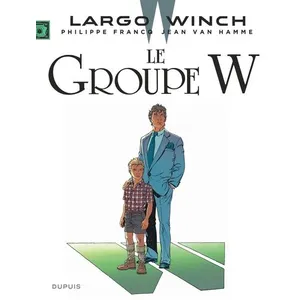 Comparateur de prix : Dupuis Largo Winch. Vol. 2. Le groupe W Jean Van Hamme, Philippe Francq