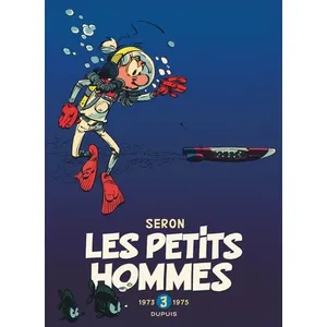 Comparateur de prix : Dupuis Les petits hommes : l'intégrale. Vol. 3. 1973-1975 Seron, Hao