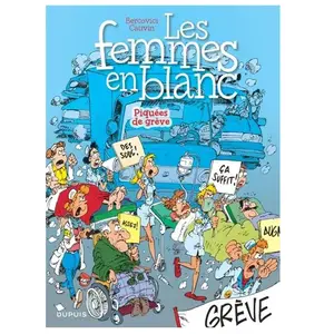 Comparateur de prix : Dupuis Les Femmes En Blanc Tome 9 - Piquées De Grève
