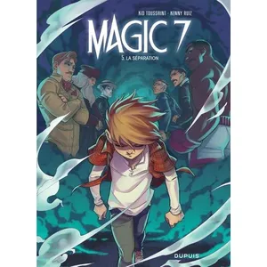 Dupuis Magic 7 - Tome 5 - La séparation Kid Toussaint (Auteur), Kenny Ruiz (Illustration) pas cher