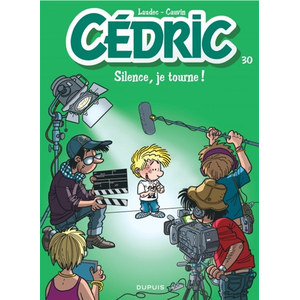 Dupuis Cédric. Vol. 30. Silence, je tourne ! Raoul Cauvin, Laudec