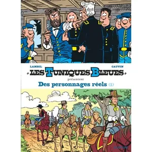 Dupuis Les Tuniques Bleues présentent Tome 3 : des personnages réels Tome 1