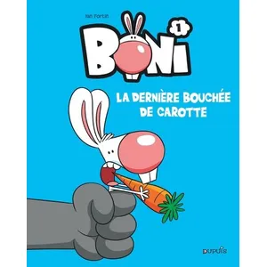 Dupuis Boni Tome 1 - La Dernière Bouchée De Carotte