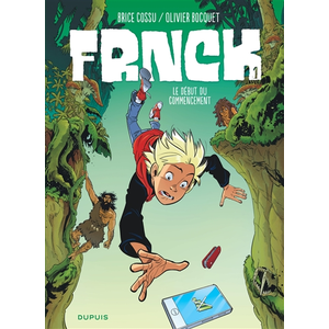 Dupuis Frnck. Vol. 1. Le début du commencement Olivier Bocquet, Brice Cossu pas cher