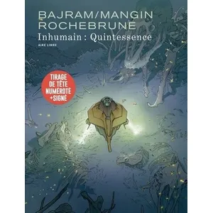 Comparateur de prix : Dupuis Inhumain. Quintessence Denis Bajram, Valérie Mangin, Thibaud de Rochebrune