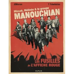 Comparateur de prix : Dupuis Missak, Mélinée et le groupe Manouchian