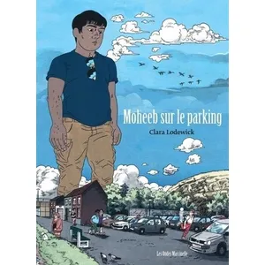 Dupuis Moheeb sur le parking Clara Lodewick (Illustration), Clara Lodewick (Auteur) pas cher
