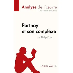 Lepetitlitteraire Portnoy et son complexe de Philip Roth (Analyse de l'oeuvre)Vendu parcultura-librairie