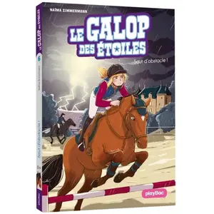 Comparateur de prix : Play Bac Eds Le Galop des Étoiles - Saut d'obstacles ! - Tome 6