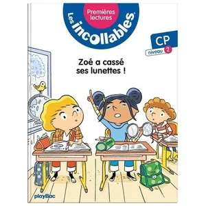 Play Bac Eds Les incollables - premières lectures Tome 6 : Zoé a cassé ses lunettes !