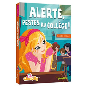 Lili Chantilly. Vol. 2. Alerte, pestes au collège ! Claire Ubac pas cher