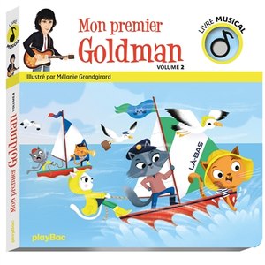 Comparateur de prix : Play Bac Eds Livre musical - Mon premier Goldman vol 2