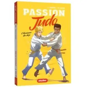 Play Bac Eds Passion judo Tome 3 : L'honneur du dojo pas cher