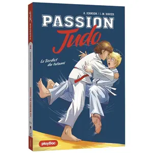 Play Bac Eds Passion Judo - Le verdict du tatami - Tome 2 pas cher