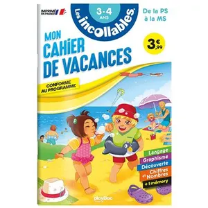 Les incollables - Cahier de vacances - De la PS à la MS - 3-4 ans pas cher