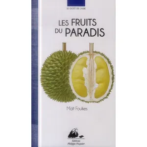 Philippe Picquier Les Fruits Du Paradis pas cher