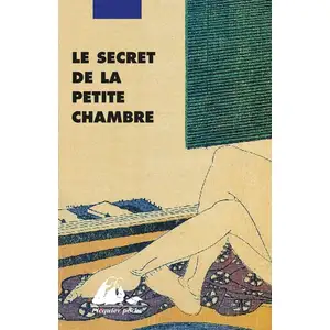 Philippe Picquier Le Secret de la petite chambre Jacques Lalloz (Traduction), Elisabeth Suetsugu (Traduction) pas cher