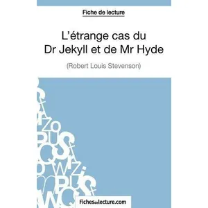 Comparateur de prix : Fichesdelecture L'étrange cas du Dr Jekyll et de Mr Hyde: Analyse comp...