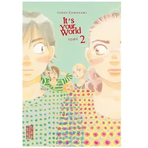 Kana Eds It's Your World - Tome 2