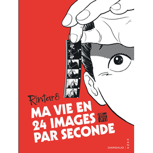 Kana Eds Ma vie en 24 images par seconde pas cher