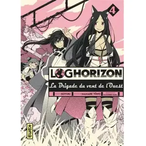 KANA Log Horizon - La brigade du vent de l'ouest tome 4 pas cher