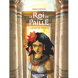 Dargaud Le Roi de Paille - Tome 1 - La Fille de Pharaon pas cher