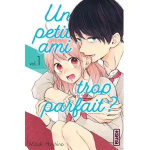 Kana Eds Un petit ami trop parfait ? - Tome 1