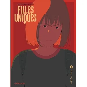 Dargaud Filles Uniques - Tome 1 - Paloma pas cher
