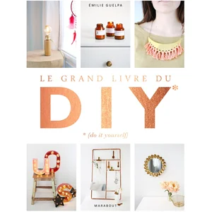Comparateur de prix : Marabout Le Grand Livre Du Diy - Do It Yourself