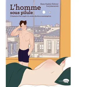Marabulles L'homme sous pilule Anne-Sophie Delcour (Auteur), Lucy Macaroni (Illustration) pas cher