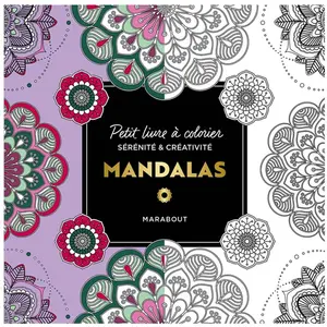 Marabout Le petit livre de coloriages - Mandalas  Collectif (Auteur) pas cher