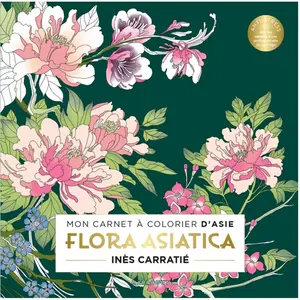 Marabout Mon carnet à colorier d'Asie - Flora Asiatica pas cher