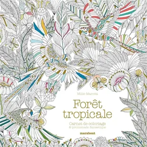 Marabout Forêt tropicale : carnet de coloriage & aventure antistress
