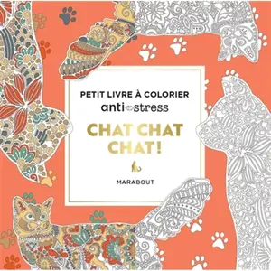 Marabout Chat chat chat !: Petit livre à colorier anti-stress pas cher